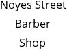 Noyes Street Barber Shop