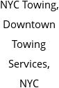 NYC Towing, Downtown Towing Services, NYC