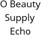 O Beauty Supply Echo