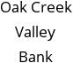 Oak Creek Valley Bank