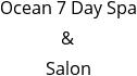 Ocean 7 Day Spa & Salon