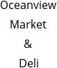 Oceanview Market & Deli