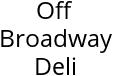 Off Broadway Deli