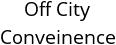 Off City Conveinence