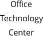 Office Technology Center