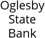 Oglesby State Bank