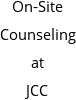 On-Site Counseling at JCC