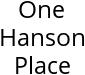 One Hanson Place