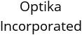 Optika Incorporated