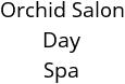 Orchid Salon Day Spa