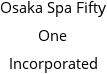 Osaka Spa Fifty One Incorporated