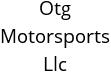 Otg Motorsports Llc