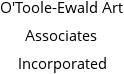 O'Toole-Ewald Art Associates Incorporated