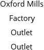 Oxford Mills Factory Outlet Outlet