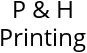 P & H Printing