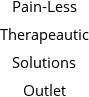 Pain-Less Therapeautic Solutions Outlet