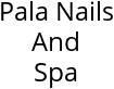 Pala Nails And Spa