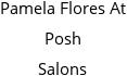 Pamela Flores At Posh Salons