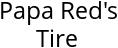 Papa Red's Tire