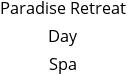 Paradise Retreat Day Spa