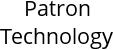 Patron Technology