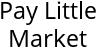 Pay Little Market