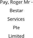 Pay, Roger Mr - Bestar Services Pte Limited