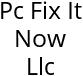 Pc Fix It Now Llc