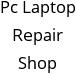 Pc Laptop Repair Shop