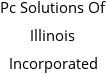 Pc Solutions Of Illinois Incorporated