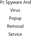 Pc Spyware And Virus Popup Removal Service