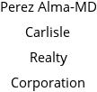 Perez Alma-MD Carlisle Realty Corporation