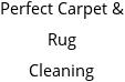 Perfect Carpet & Rug Cleaning