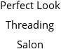 Perfect Look Threading Salon