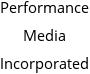 Performance Media Incorporated