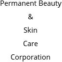 Permanent Beauty & Skin Care Corporation