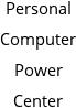 Personal Computer Power Center