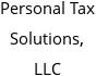 Personal Tax Solutions, LLC