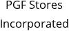 PGF Stores Incorporated