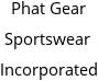 Phat Gear Sportswear Incorporated