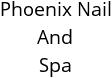 Phoenix Nail And Spa