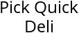 Pick Quick Deli