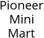 Pioneer Mini Mart