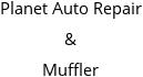 Planet Auto Repair & Muffler