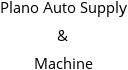 Plano Auto Supply & Machine