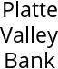 Platte Valley Bank