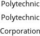 Polytechnic Polytechnic Corporation