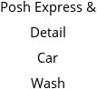 Posh Express & Detail Car Wash