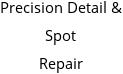 Precision Detail & Spot Repair