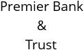 Premier Bank & Trust